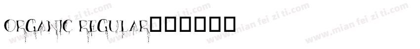 Organic Regular字体转换
